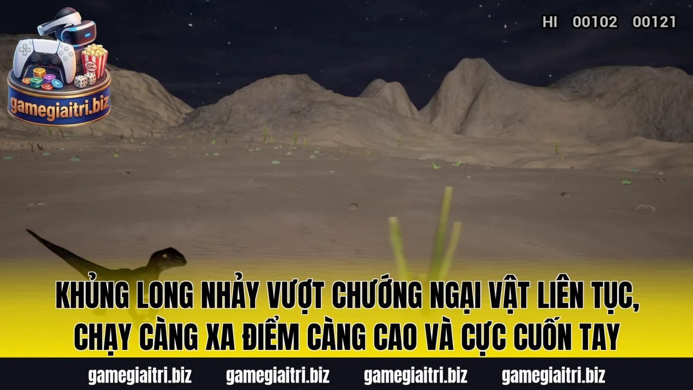 Khủng Long Nhảy vượt chướng ngại vật liên tục, chạy càng xa điểm càng cao và cực cuốn tay