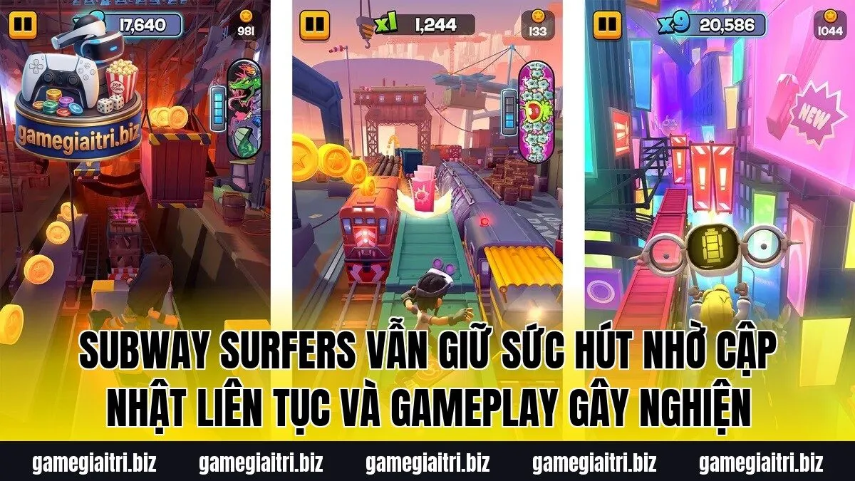 Subway Surfers vẫn giữ sức hút nhờ cập nhật liên tục và gameplay gây nghiện