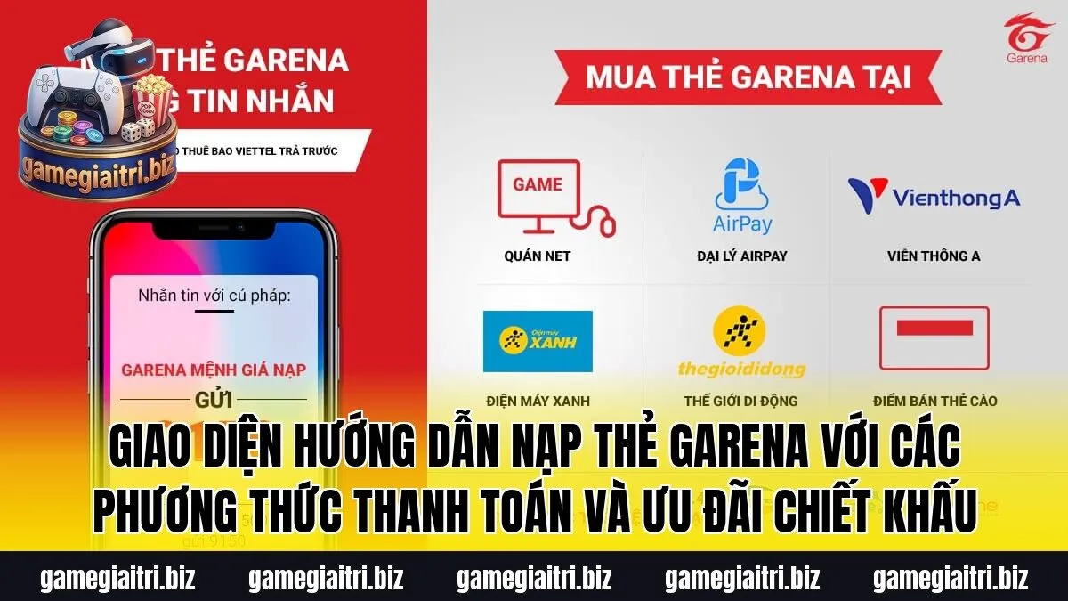 Giao diện hướng dẫn nạp thẻ Garena với các phương thức thanh toán và ưu đãi chiết khấu