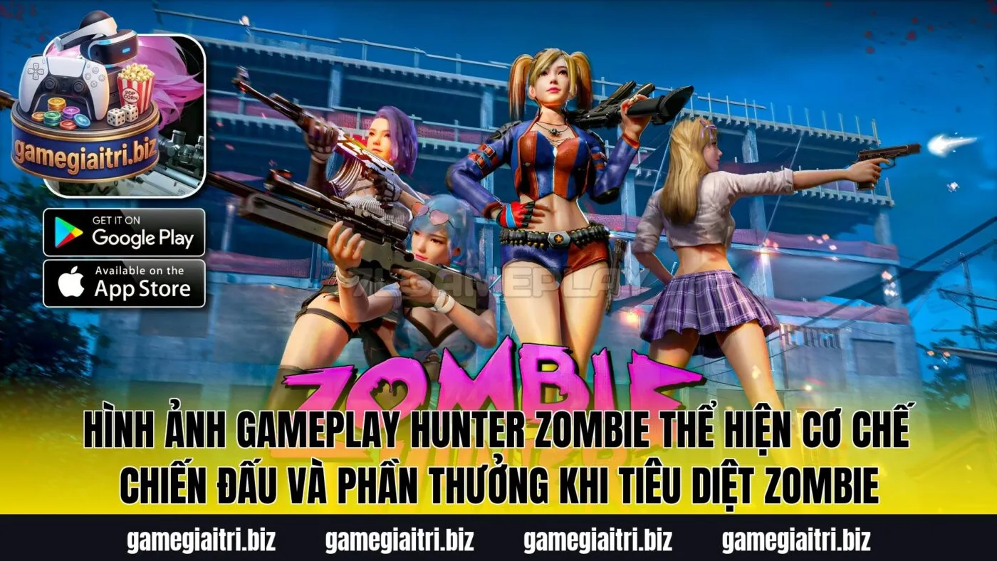 Hình ảnh gameplay Hunter Zombie thể hiện cơ chế chiến đấu và phần thưởng khi tiêu diệt zombie