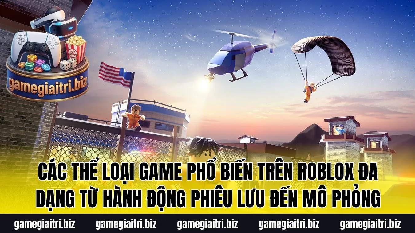Các thể loại game phổ biến trên Roblox đa dạng từ hành động phiêu lưu đến mô phỏng