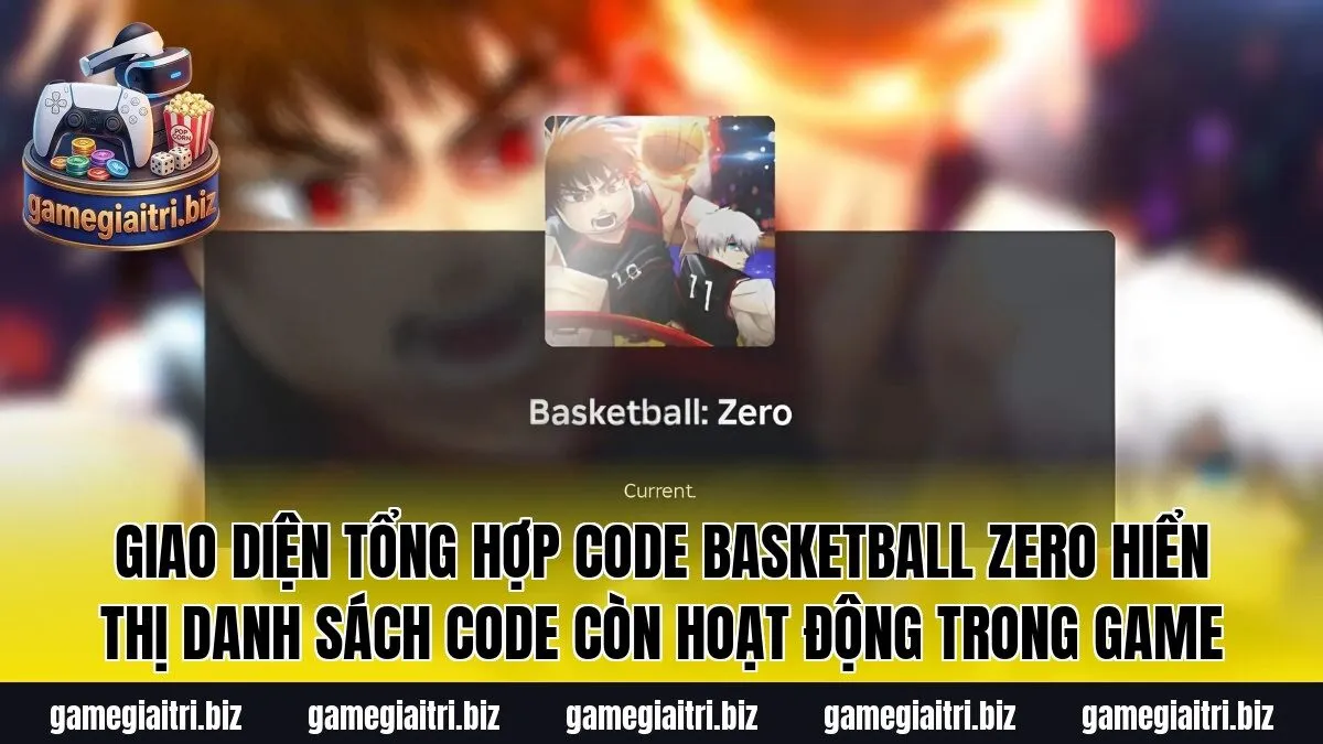Giao diện tổng hợp Code Basketball Zero hiển thị danh sách code còn hoạt động trong game