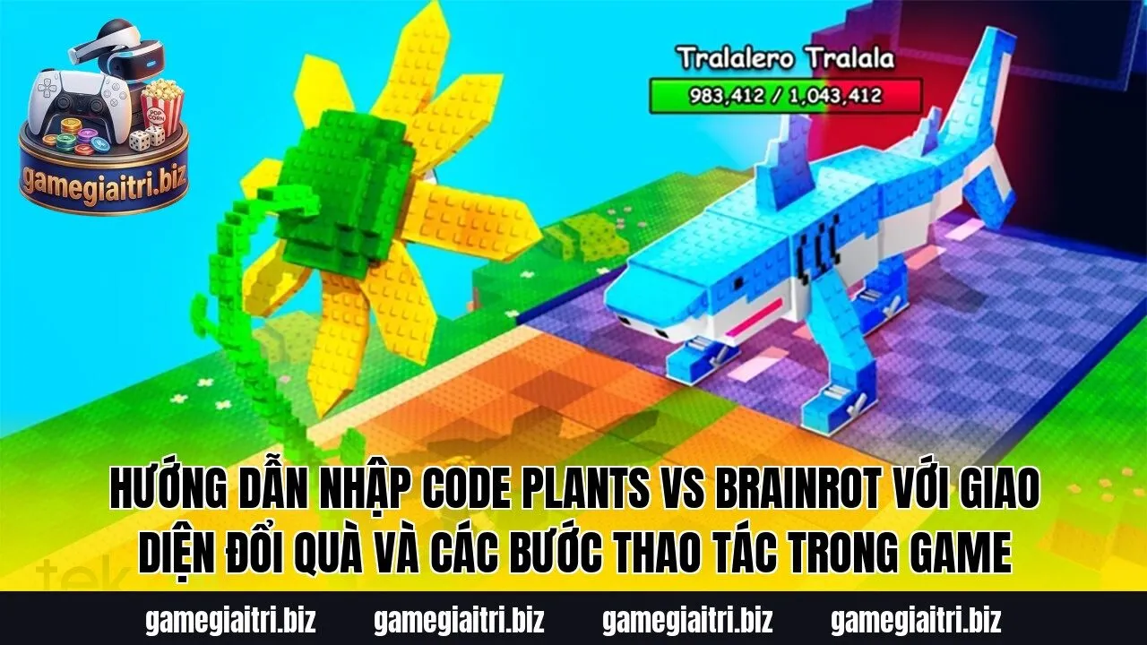 Hướng dẫn nhập Code Plants vs Brainrot với giao diện đổi quà và các bước thao tác trong game