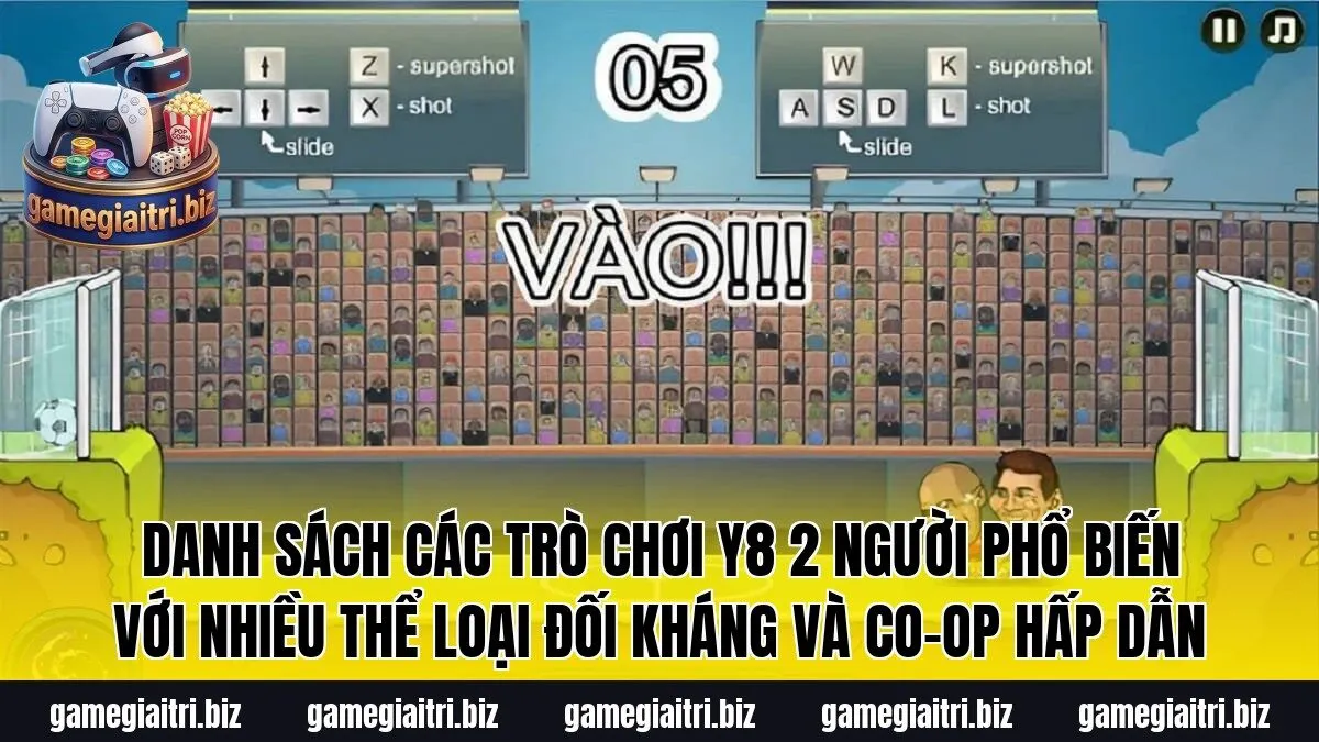 Danh sách các trò chơi Y8 2 người phổ biến với nhiều thể loại đối kháng và co-op hấp dẫn