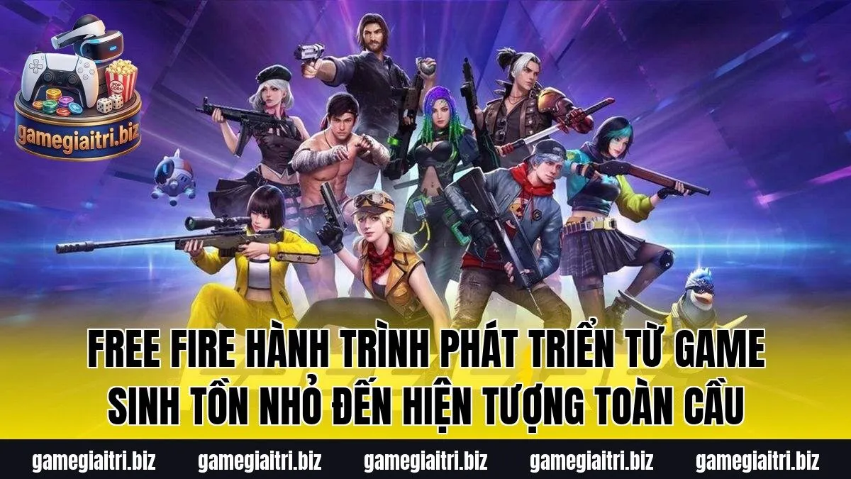 Free Fire hành trình phát triển từ game sinh tồn nhỏ đến hiện tượng toàn cầu