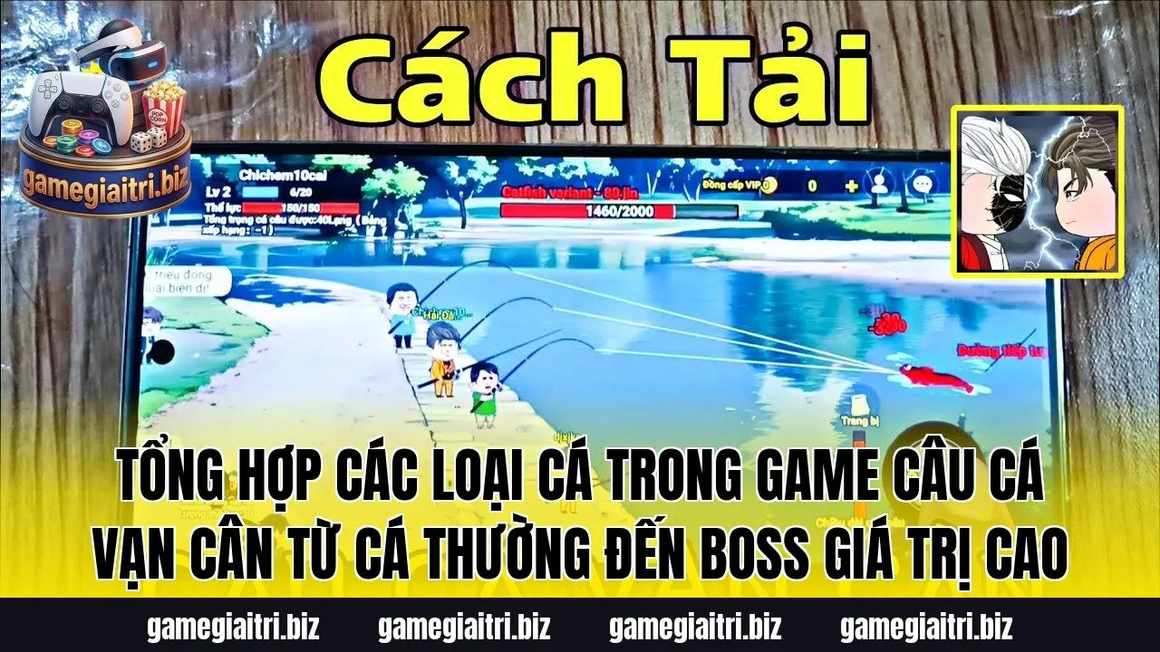 Tổng hợp các loại cá trong game câu cá vạn cân từ cá thường đến boss giá trị cao