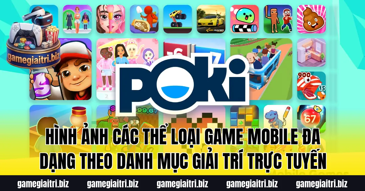 Hình ảnh các thể loại game mobile đa dạng theo danh mục giải trí trực tuyến