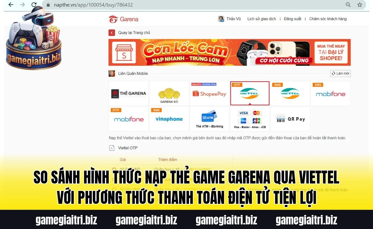 So sánh hình thức nạp thẻ game Garena qua Viettel với phương thức thanh toán điện tử tiện lợi