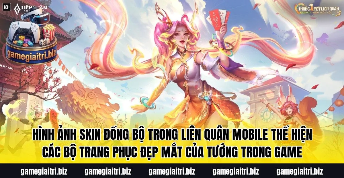 Hình ảnh skin đồng bộ trong Liên Quân Mobile thể hiện các bộ trang phục đẹp mắt của tướng trong game