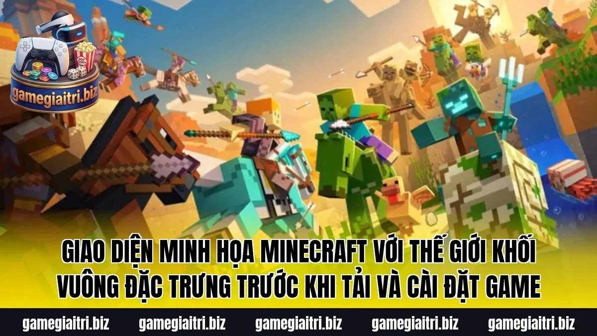 Giao diện minh họa Minecraft với thế giới khối vuông đặc trưng trước khi tải và cài đặt game